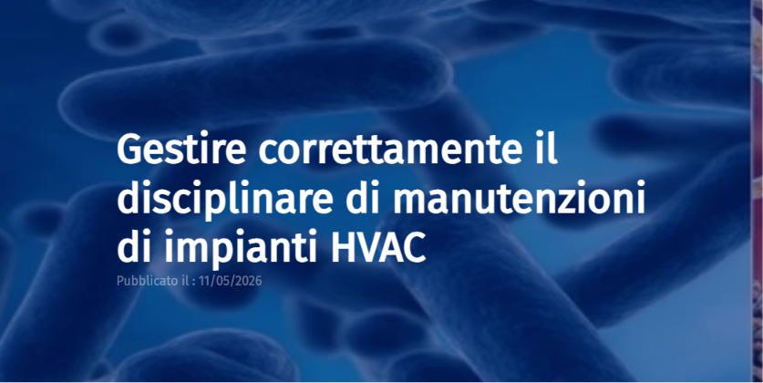  Gestire correttamente il disciplinare di manutenzioni di impianti HVAC
